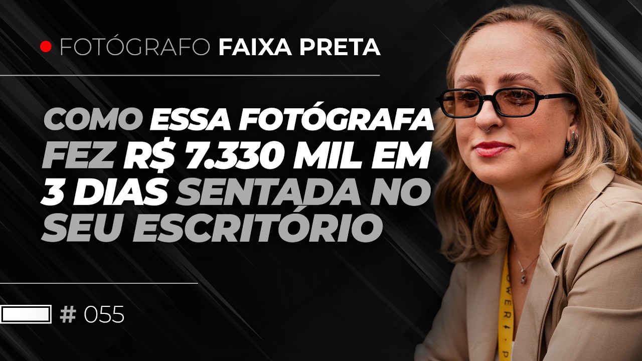 Como essa fotógrafa fez R$ 7.330 em 3 dias sentada no seu escritório? | #055