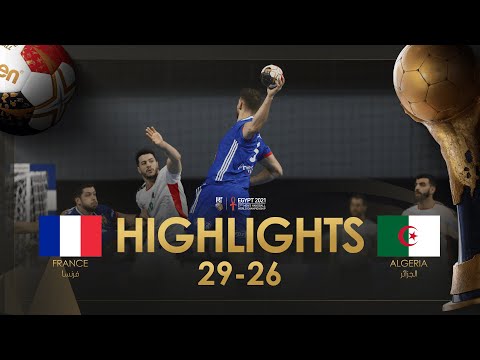 Highlights: France - Algeria | Main Round | 27th IHF Men's Handball World Championship | Egypt2021
