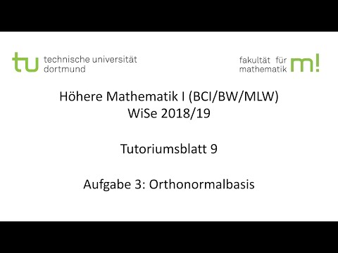 Orthonormalbasis -- TU Dortmund, Höhere Mathematik I (BCI/BW/MLW), WS2018/19 (TB9 A3)