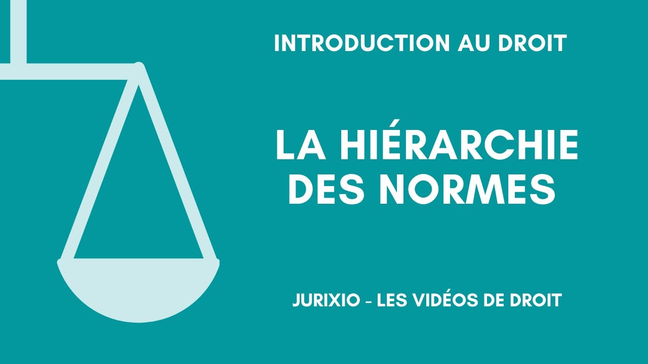 La hiérarchie des normes (La pyramide de Kelsen)
