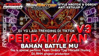 Download lagu DJ PERDAMAIAN V3 ‼️ STYLE NROTOK & OGROK² ‼️ jingle TEAM OMBRO TJAP MBRODOL  mp3
