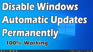 How to Disable Windows Automatic Updates on Windows 10,11 Permanently 2023