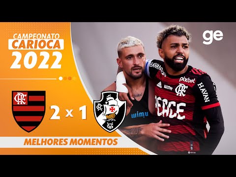 FLAMENGO 2 X 1 VASCO | MELHORES MOMENTOS | 10ª RODADA CARIOCA 2022 | ge.globo