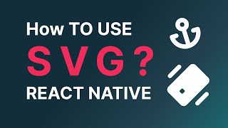 How to use SVG image in REACT NATIVE 2024