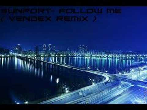 Sunport - Follow Me ( Vendex Remix )