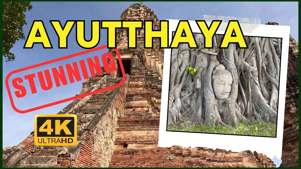 Ancient Temples in Ayutthaya’s in 4K 