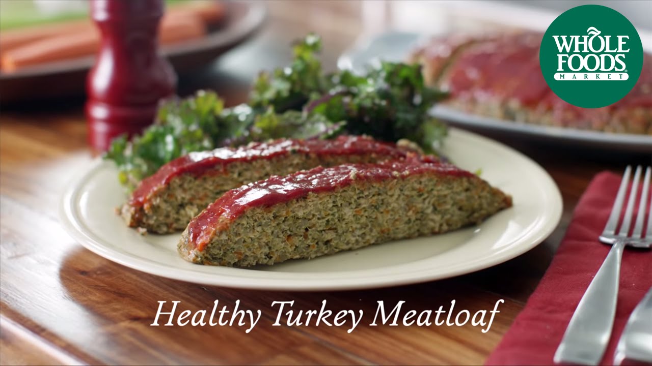 Homemade Healthy Recipe | Healthy Turkey Meatloaf | Whole Foods Market