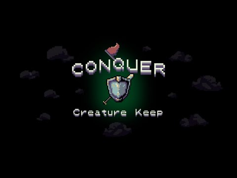 Conquer Creature Keep