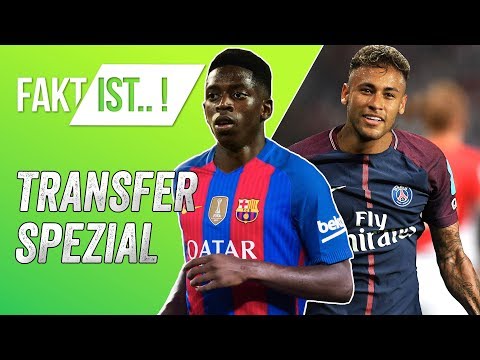 Fakt ist..! Transfer Spezial - Neymar zu PSG - Dembélé zu Barca?