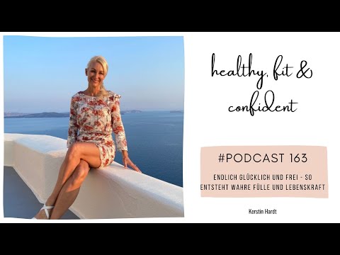 Endlich Glücklich und frei - so entsteht wahre Fülle und Lebenskraft