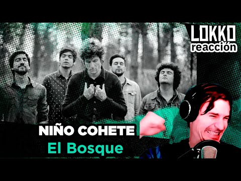 Reacción a Niño Cohete  - El Bosque | Lokko analiza tus canciones preferidas!