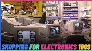 Shopping For Electronics In 1989