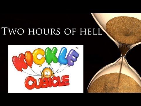 Two Hours of Hell: Kickle Cubicle
