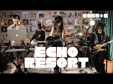 ECHO RESORT | COSMOS Session