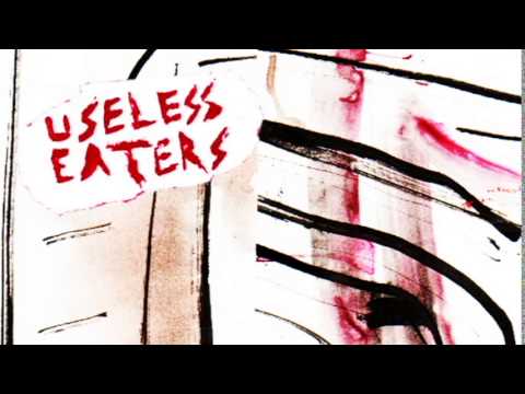 Useless Eaters - Desperate Living