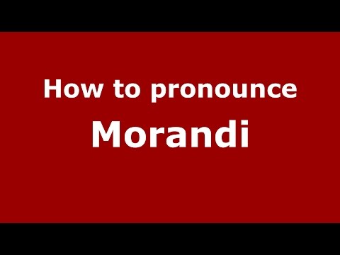 How to pronounce Morandi (Brazilian Portuguese/Brazil)  - PronounceNames.com