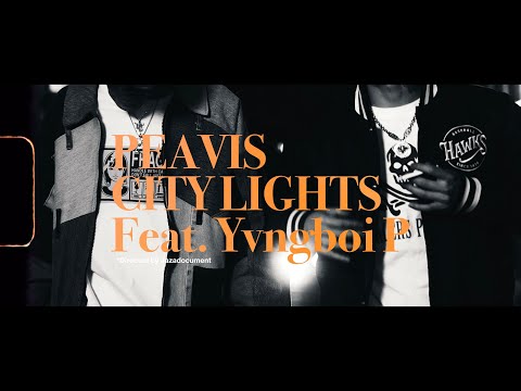 PEAVIS - City Lights feat. Yvngboi P (Official Video)