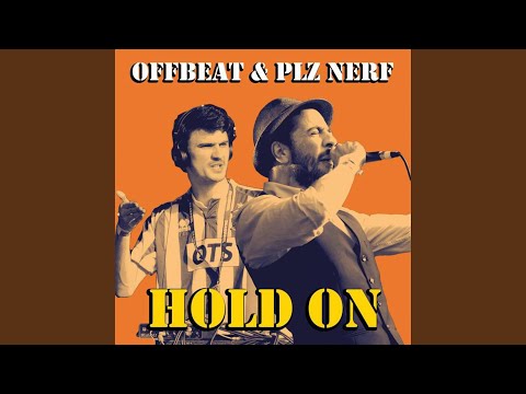 Hold On (feat. Plz Nerf)
