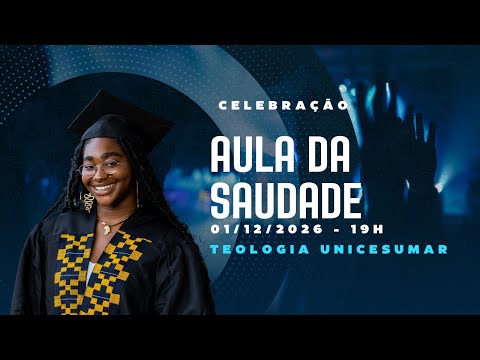 Aula da Saudade - 01/12 - 19h (Horário de Brasília).