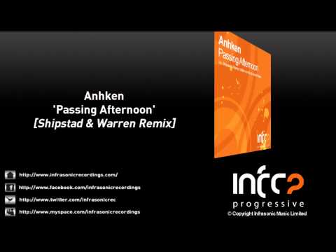 Anhken - Passing Afternoon (Shipstad & Warren Remix)