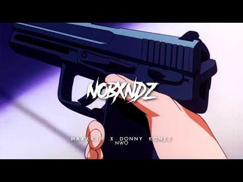 MAXXKII X DONNY KONZ - NWO [PROD. SOUND STAR]