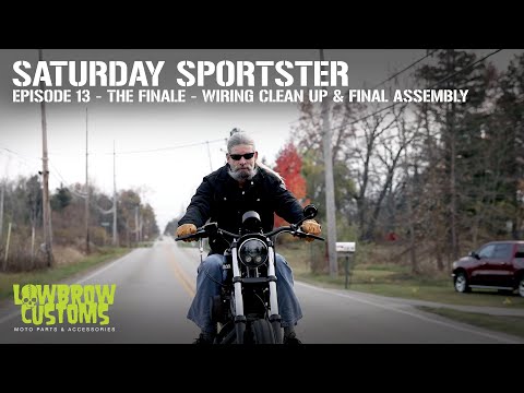 Saturday Sportster - Season 1 - Episode 13 - The Finale - Wiring Clean up & Final Assembly