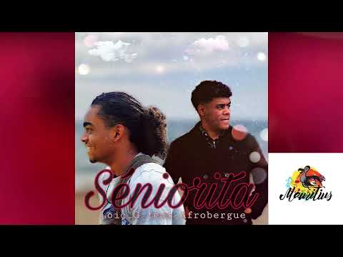 Afrobergue - Séniorita feat Loic G (Audio Officiel) 2022