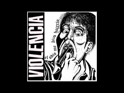 Violencia - El odio me hizo hacerlo EP (2018) Full Album HQ (Powerviolence/Hardcore)
