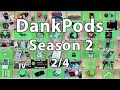 DankPods The Complete 2nd Season 2 4
