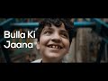 Bulla Ki Jaana