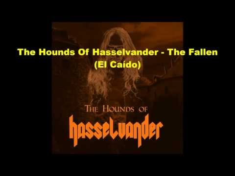 The Hounds Of Hasselvander - The Fallen (sub-español)