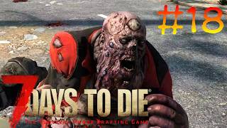 #18【7days to die】異世界転生したら私がウォーキングデッドだった件【PS5】