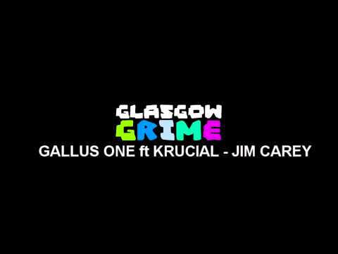 GALLUS ONE FT KRUCIAL - JIM CAREY