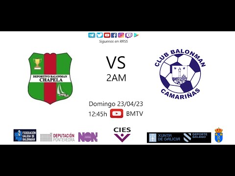 230423 2AM BM CHAPELA - BM CAMARIÑAS