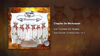 Chapita De Michoacán - Los Tucanes De Tijuana [Audio Oficial]