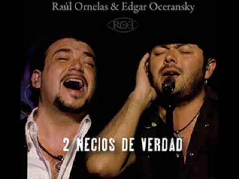 Sera - Edgar Oceransky & Raul Ornelas (2 Necios De Verdad)