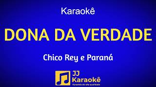 Dona da verdade - Karaokê - Chico Rey e Paraná - Arranjo exclusivo
