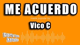 Vico C - Me Acuerdo (Versión Karaoke)