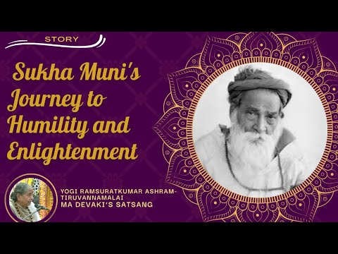 #516 - Sukha Muni's Journey to Humility and Enlightenment | Story | Yogi Ramsuratkumar | 27-01-22