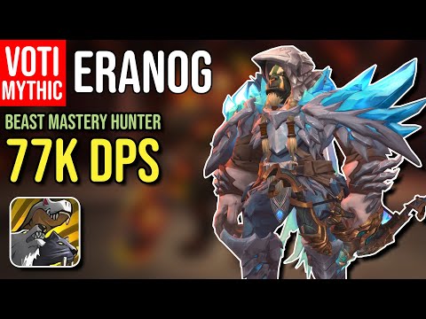 BM Hunter | 77K DPS | Mythic Eranog