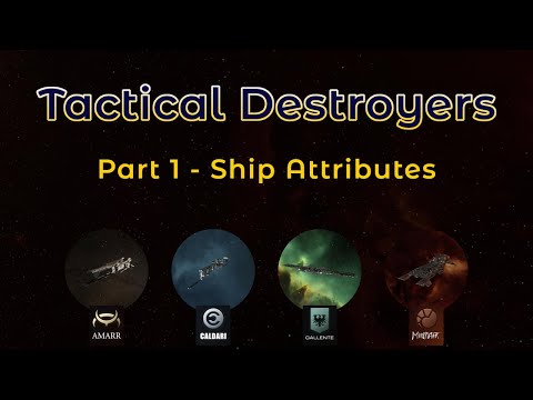 Tactical Destroyer Ship Attributes - Eve Online PvE Guide