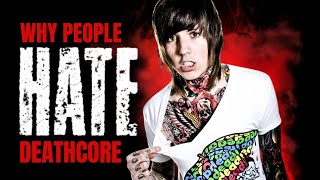 Download lagu Why Do People HATE Deathcore ? mp3 Download lagu Why Do People HATE Deathcore ? mp3