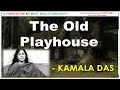 An Old Playhouse Kamaladas Ugtrbenglish Feminism Ugtrb Pgtrb Tnpsc Successacademyerode