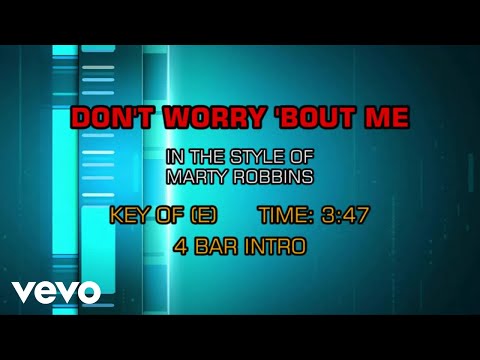 download lagu mp3 mp4 Marty Robbins Don T Worry About Me Karaoke, download lagu Marty Robbins Don T Worry About Me Karaoke gratis, unduh video klip Marty Robbins Don T Worry About Me Karaoke