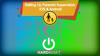 Parental Supervision: How to Secure and Monitor iOS and Android Phones