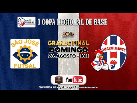 GRANDE FINAL - GUARULHENSE X SÃO JOSÉ  SUB13 - COPA REGIONAL DE BASE