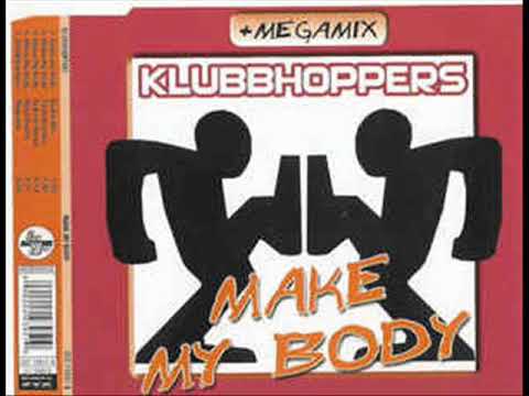 Klubbhoppers - Make My Body