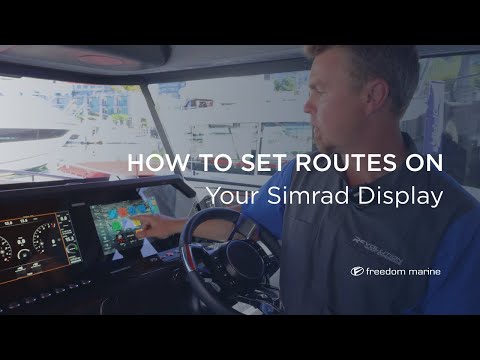 How To Set Routes On Your Simrad Display I Freedom Marine International Yacht Sales