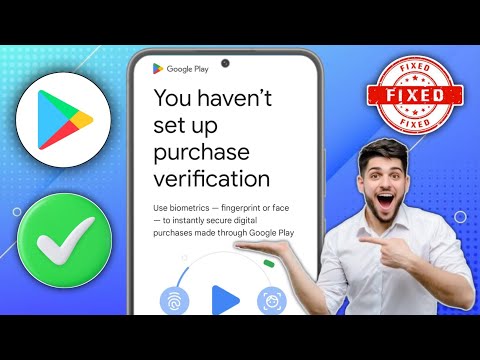 Cum se remediază problema Nu ați configurat verificarea achiziției în Magazinul Play (Nou 2025)