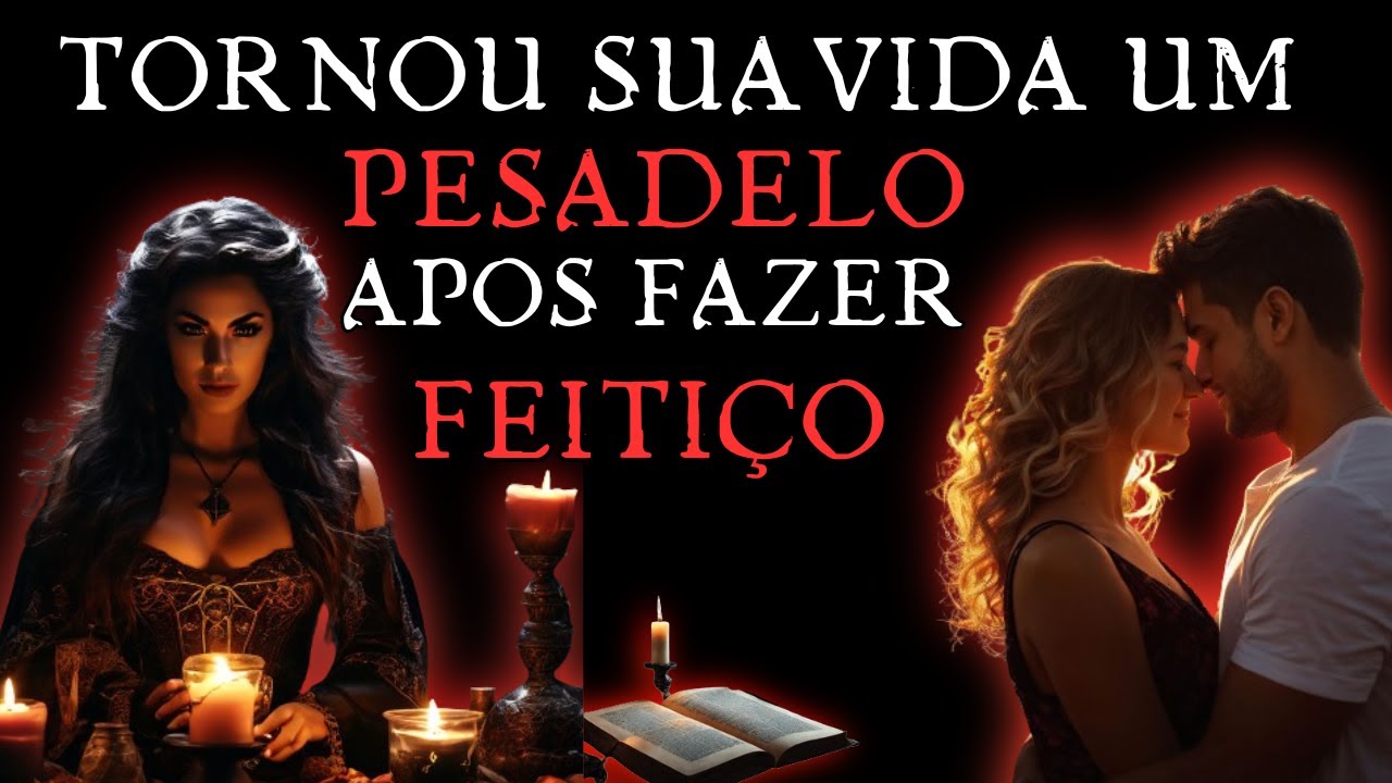 Fez FEITIÇO de AMARRAÇÃO para CASAR com seu amado -relatos-